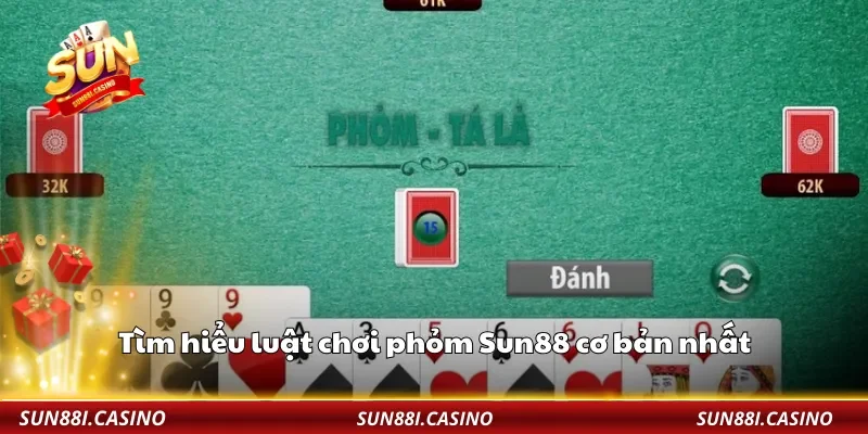 Tìm hiểu luật chơi phỏm Sun88 cơ bản nhất
